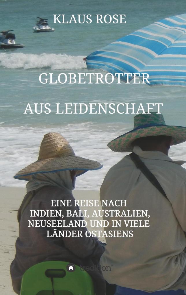 Globetrotter aus Leidenschaft