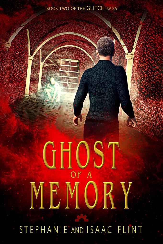 Ghost of a Memory (Glitch #2)