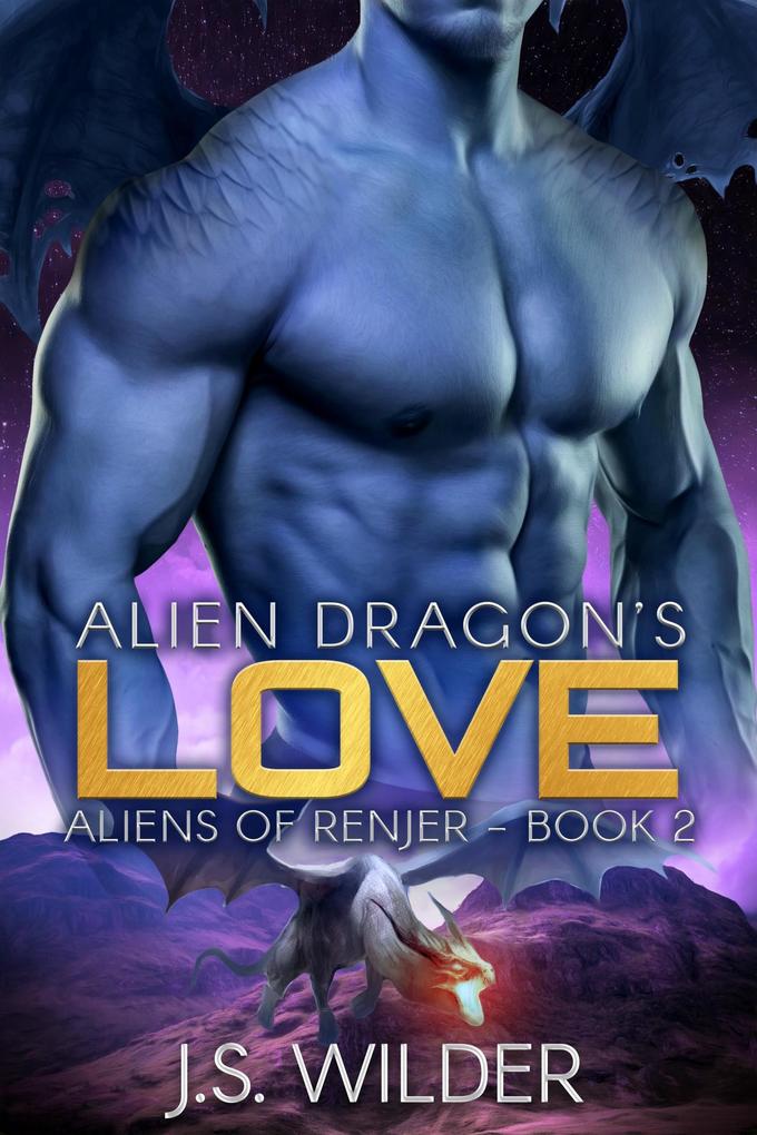 Alien Dragon‘s Love (Aliens of Renjer #2)