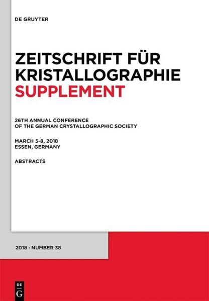 26th Annual Conference of the German Crystallographic Society March 5-8 2018 Essen Germany