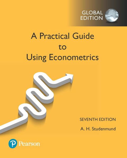 Practical Guide to Using Econometrics A Global Edition