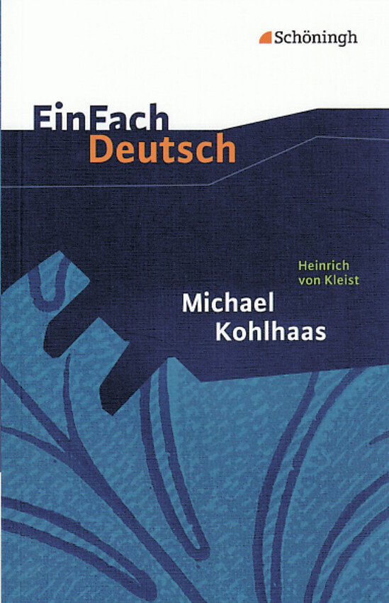 Michael Kohlhaas. EinFach Deutsch Textausgaben