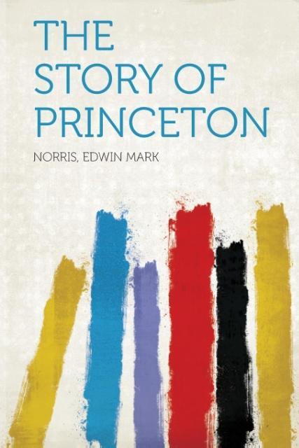 The Story of Princeton als Taschenbuch von