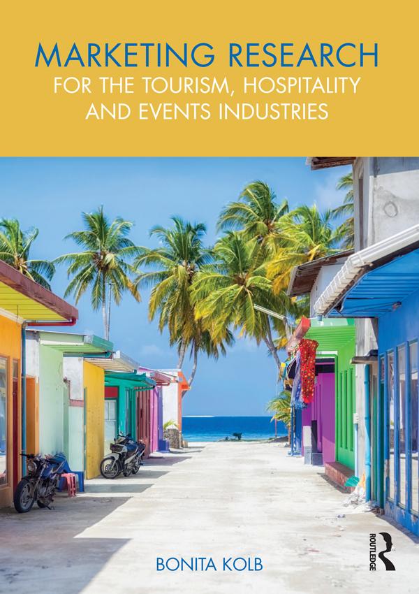 Marketing Research for the Tourism Hospitality and Events Industries
