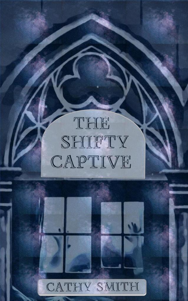 The Shifty Captive (The Shifty Magician #1)