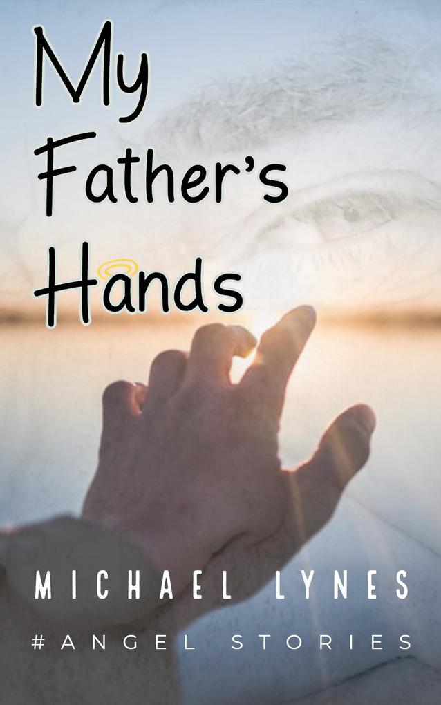 My Father‘s Hands