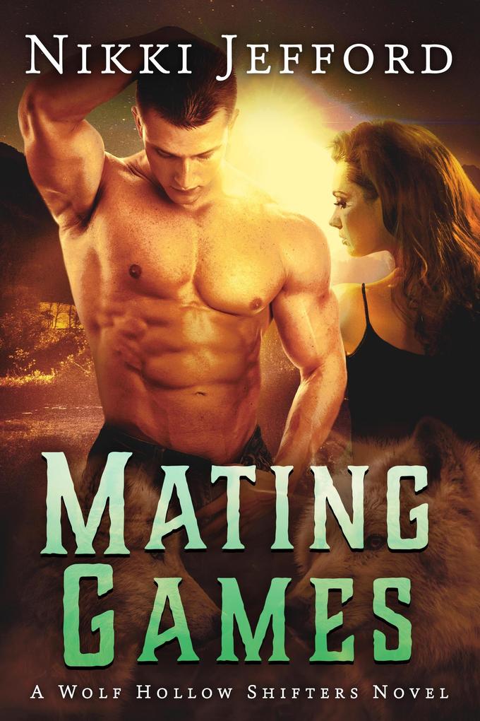 Mating Games (Wolf Hollow Shifters #2)