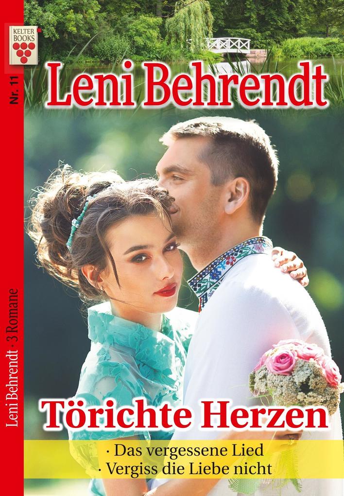 Image of Leni Behrendt Nr. 11: Törichte Herzen / Das vergessene Lied / Vergiss die Liebe nicht