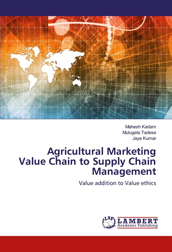 Agricultural Marketing Value Chain to Supply Chain Management