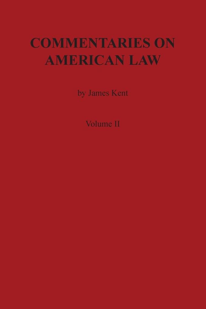 Commentaries on American Law Volume II