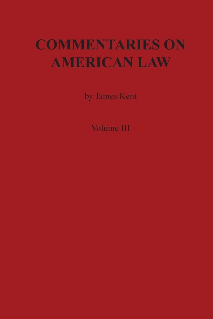 Commentaries on American Law Volume III