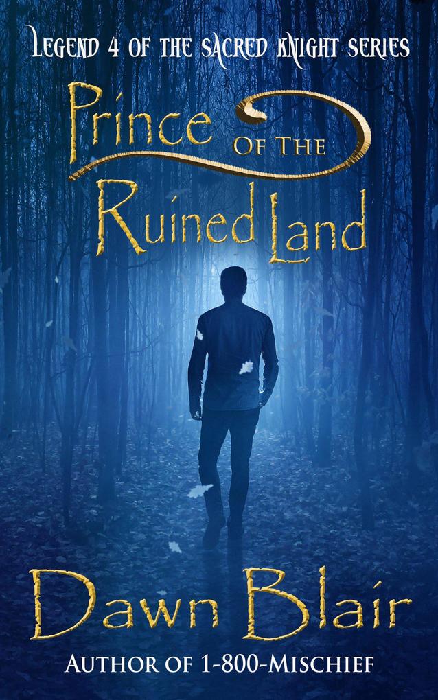 Prince of the Ruined Land (Sacred Knight #4)