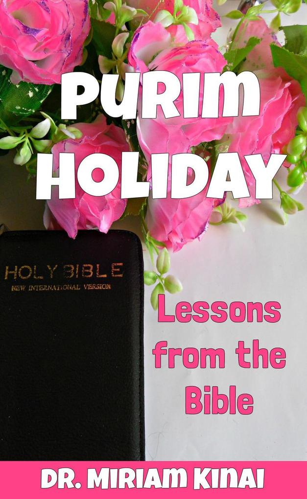 Purim Holiday Lessons from the Bible