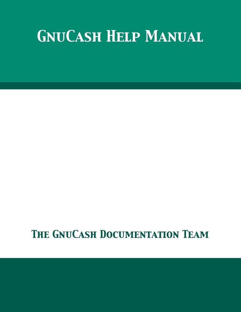 GnuCash 2.7 Help Manual