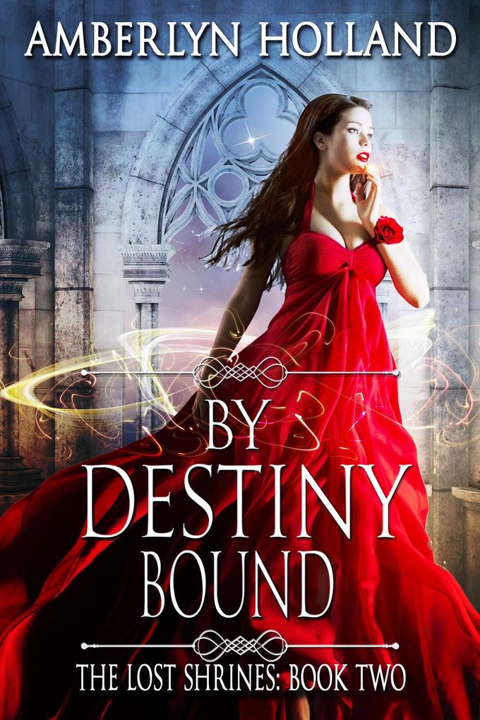 By Destiny Bound (The Lost Shrines #2)