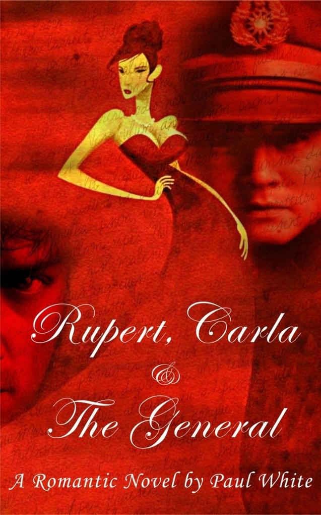 Rupert Carla & the General