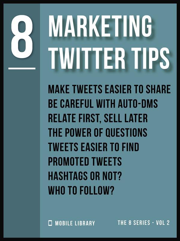 Marketing Twitter Tips 8