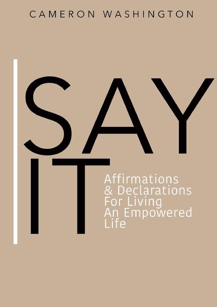 SAY IT