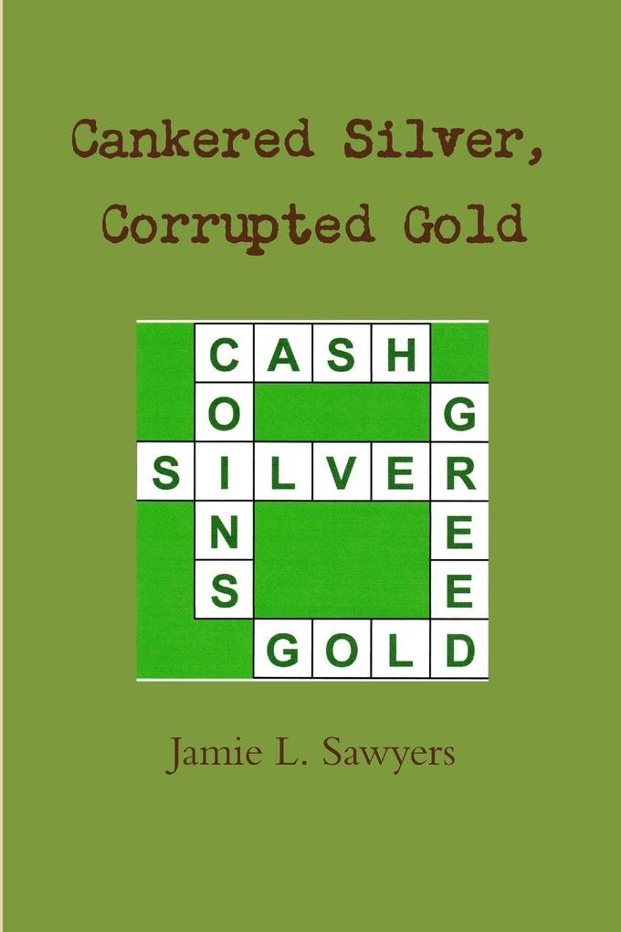 Cankered Silver Corrupted Gold