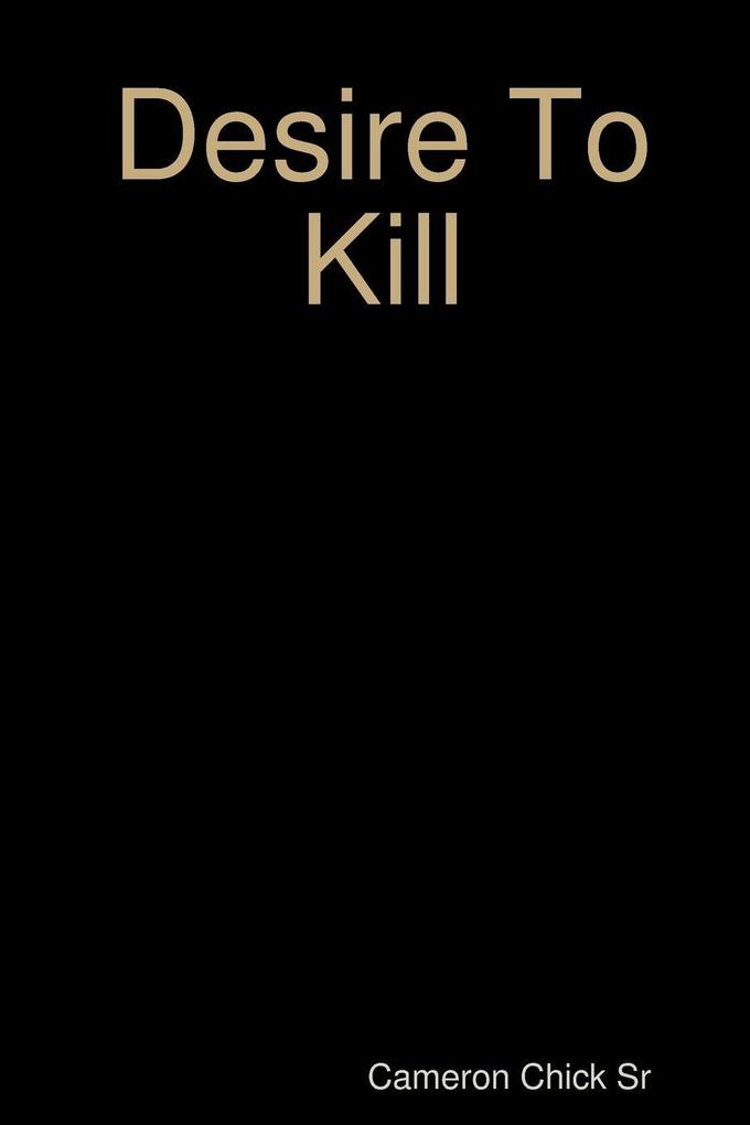 Desire To Kill