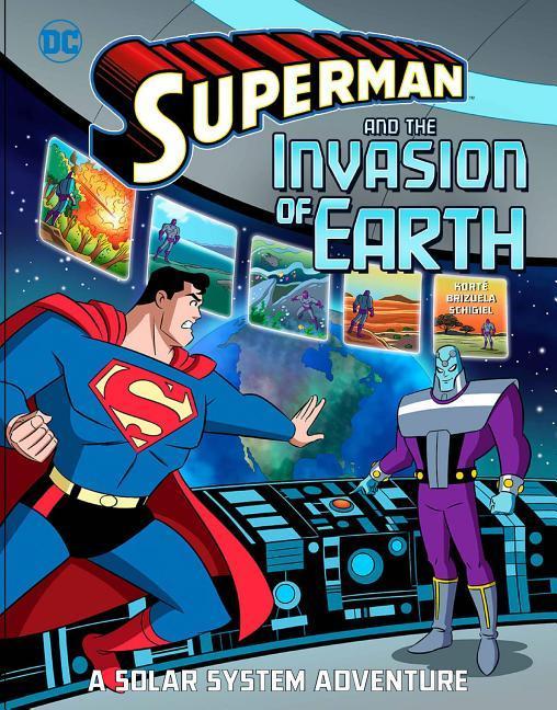 Superman and the Invasion of Earth: A Solar System Adventure