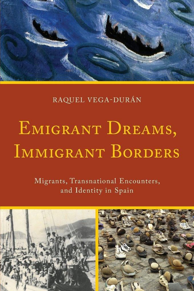 Emigrant Dreams Immigrant Borders
