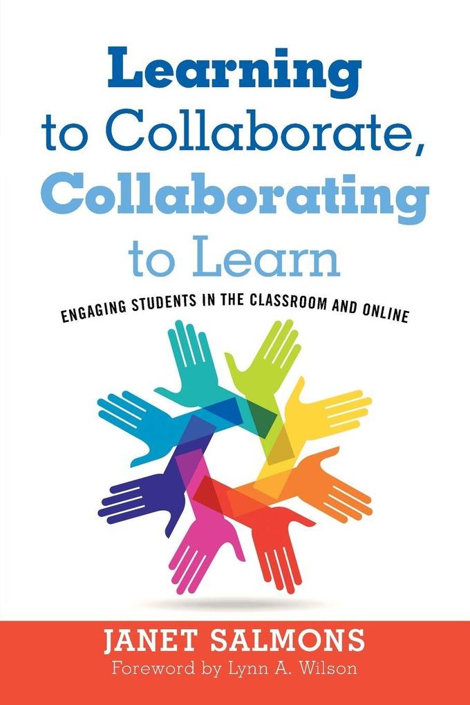 Learning to Collaborate Collaborating to Learn