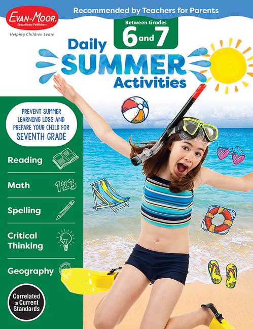 Daily Summer Activities: Between 6th Grade and 7th Grade Grade 6 - 7 Workbook