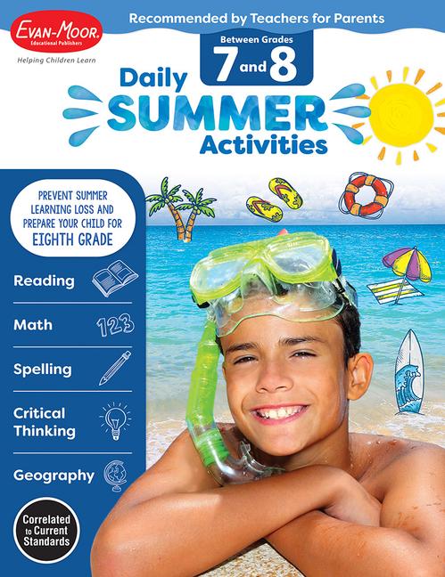 Daily Summer Activities: Between 7th Grade and 8th Grade Grade 7 - 8 Workbook