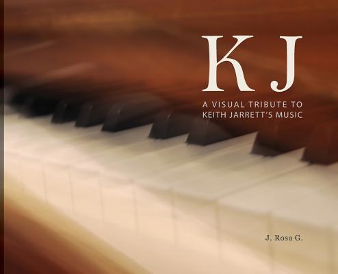 KJ - A Visual Tribute to Keith Jarrett‘s Music