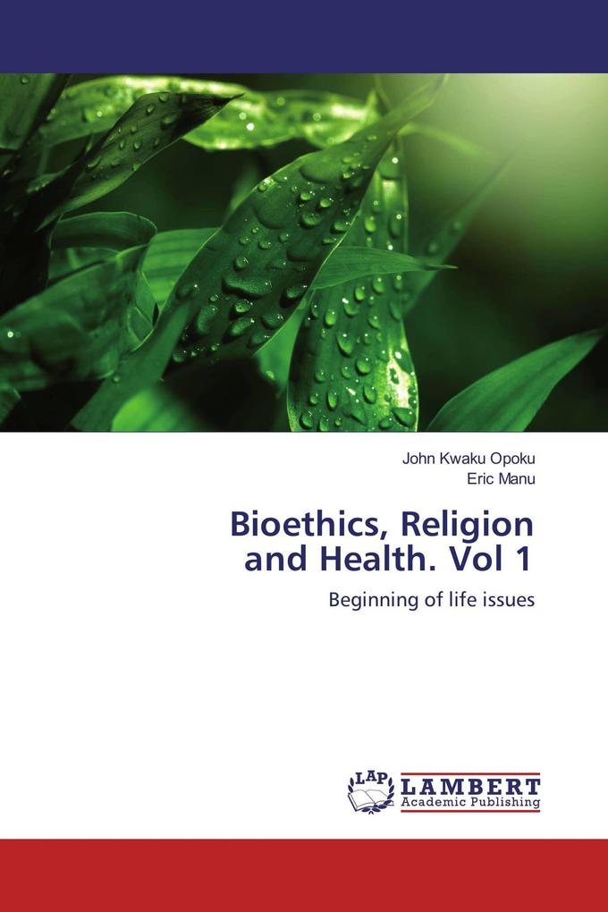 Bioethics Religion and Health. Vol 1