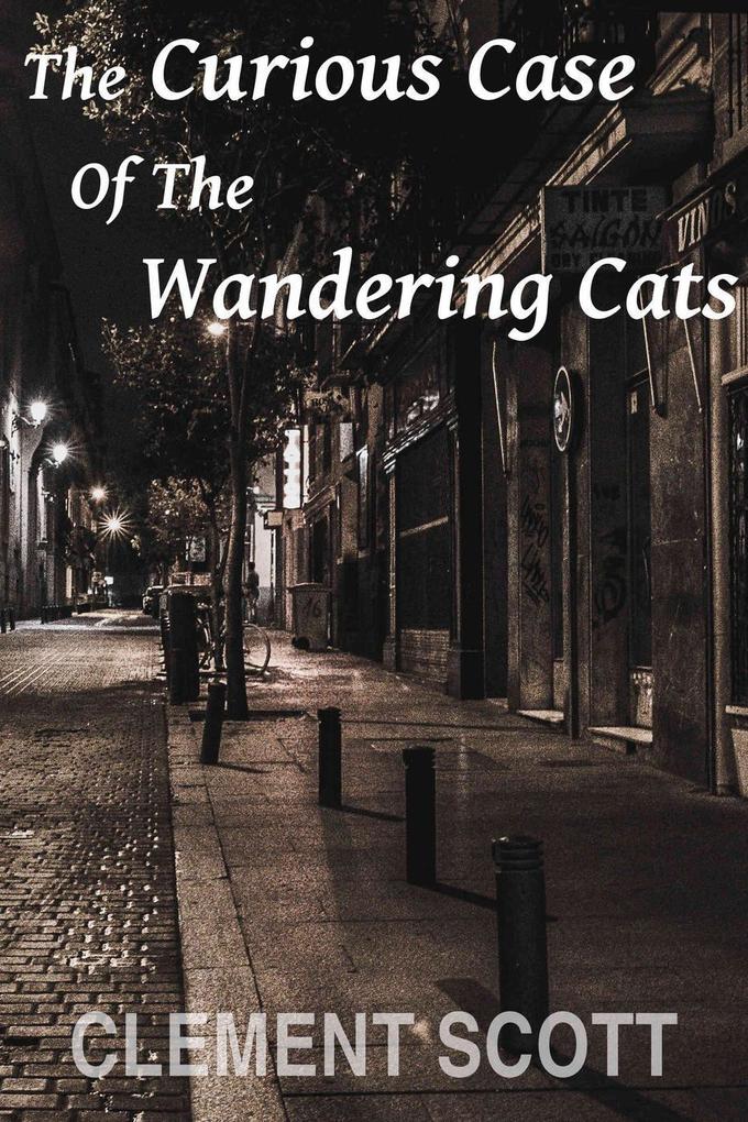 The Curious Case Of The Wandering Cats
