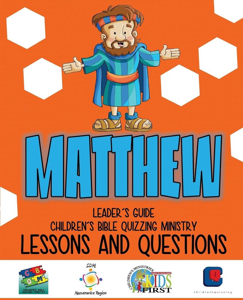 Children‘s Bible Quizzing - Lessons and Questions - MATTHEW