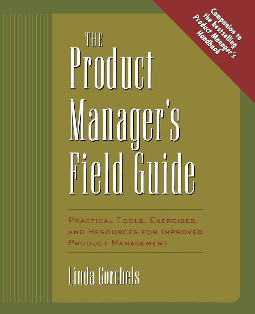 PRODUCT MANAGER'S FIELDGUIDE