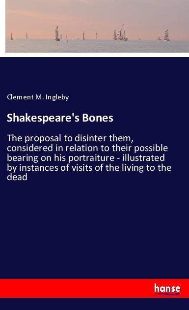 Shakespeare‘s Bones