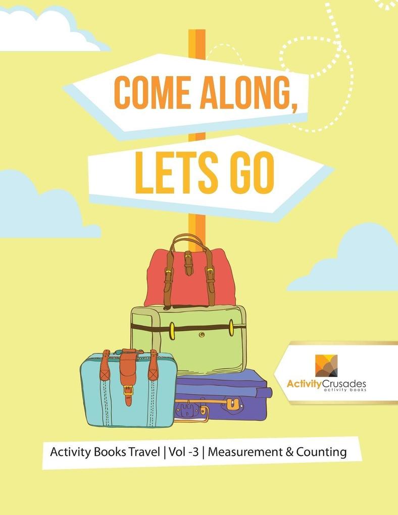 Come Along Lets Go