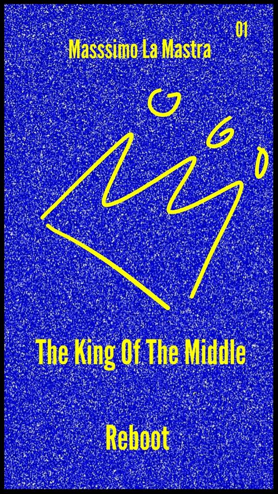 The King Of The Middle 01: Reboot