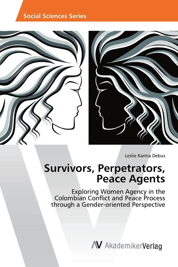 Survivors Perpetrators Peace Agents