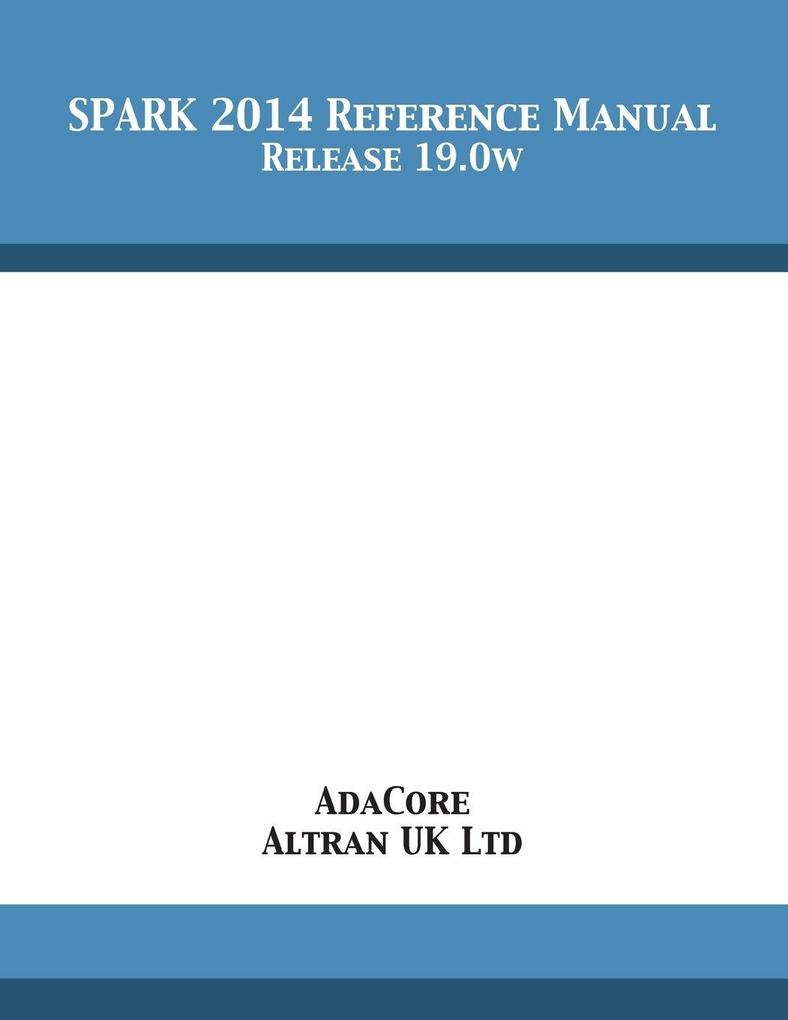 SPARK 2014 Reference Manual