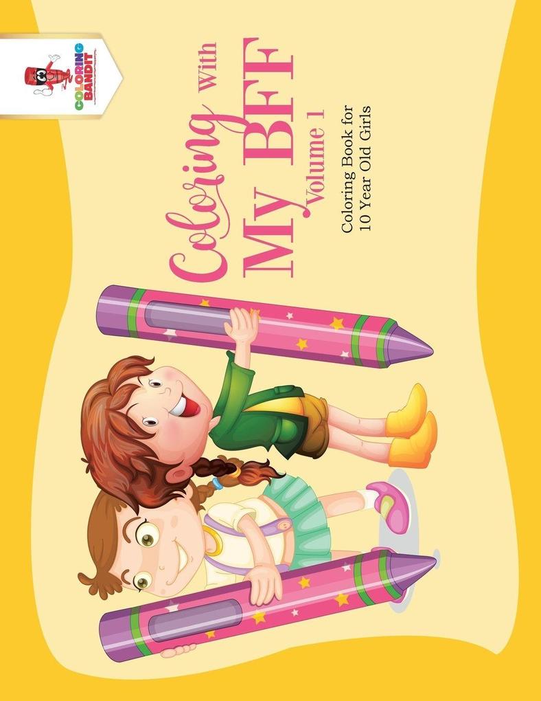 Coloring With My BFF - Volume 1