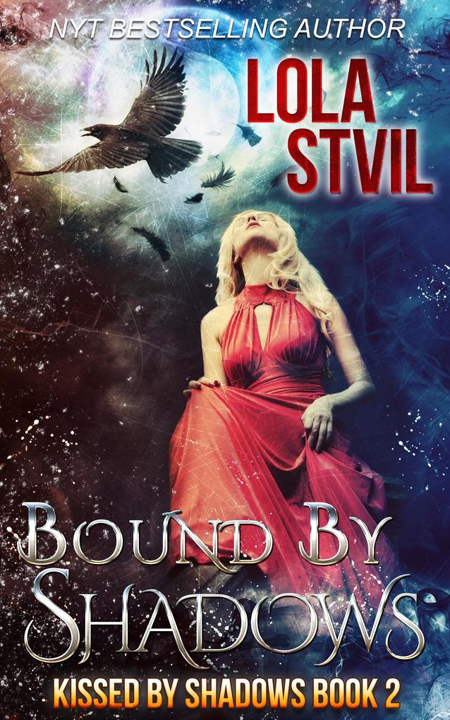 Bound By Shadows (Kissed By Shadows Series Book 2)