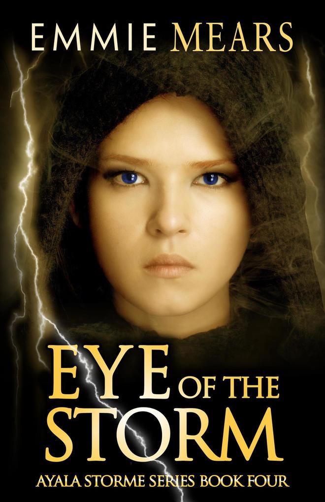 Eye of the Storm (Ayala Storme #4)