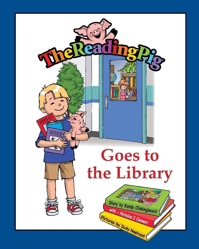The Reading Pig Goes To The Library