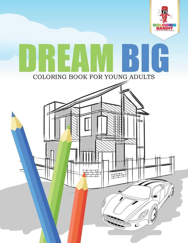 Dream Big