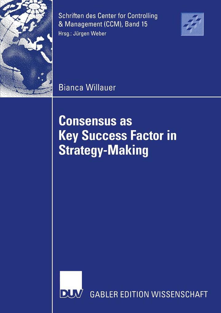 Consensus as Key Success Factor in Strategy-Making