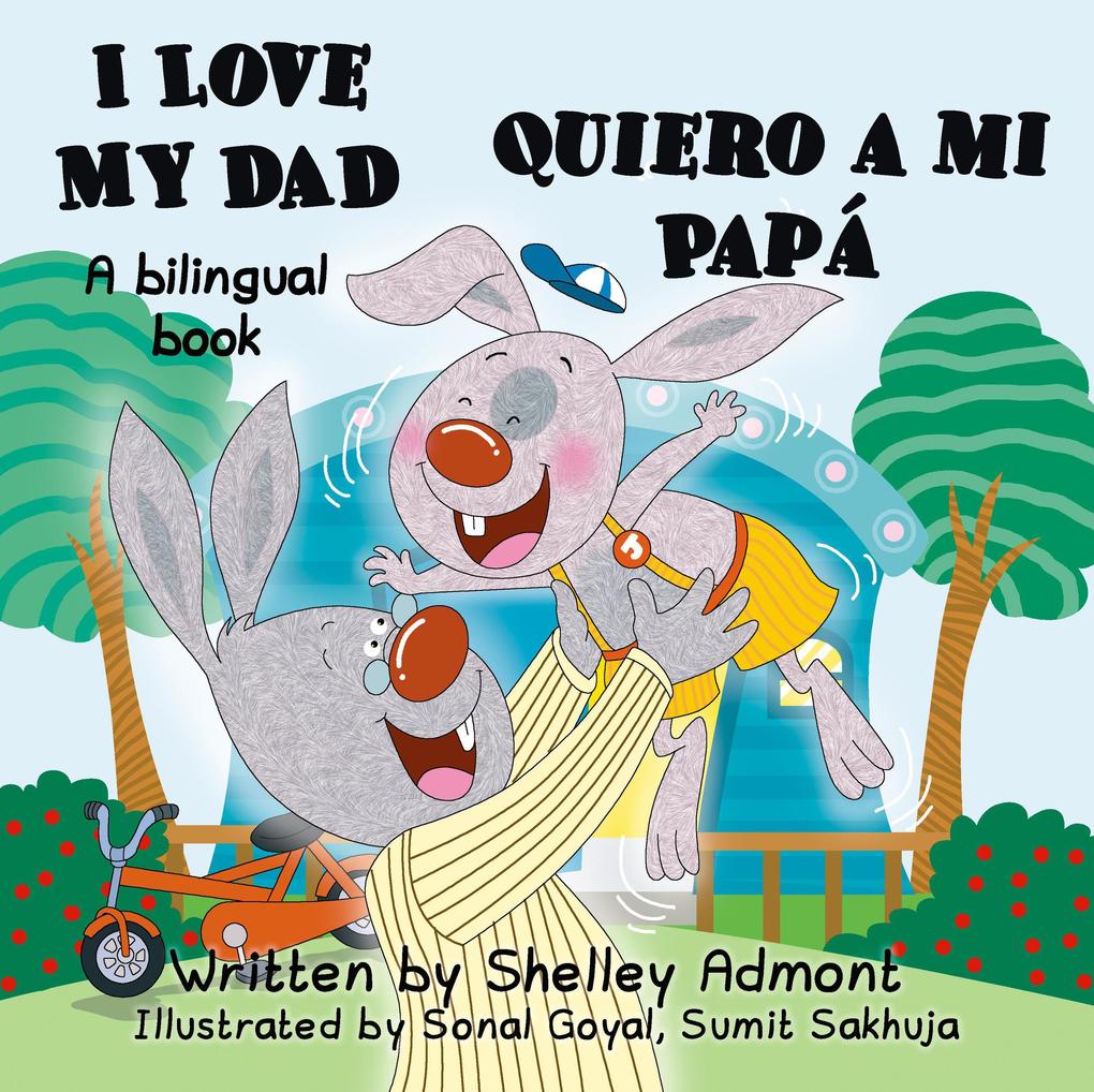  My Dad Quiero a mi Papá (English Spanish Bilingual Collection)