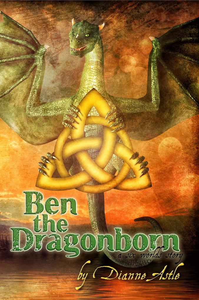 Ben the Dragonborn (The Six Worlds #1)