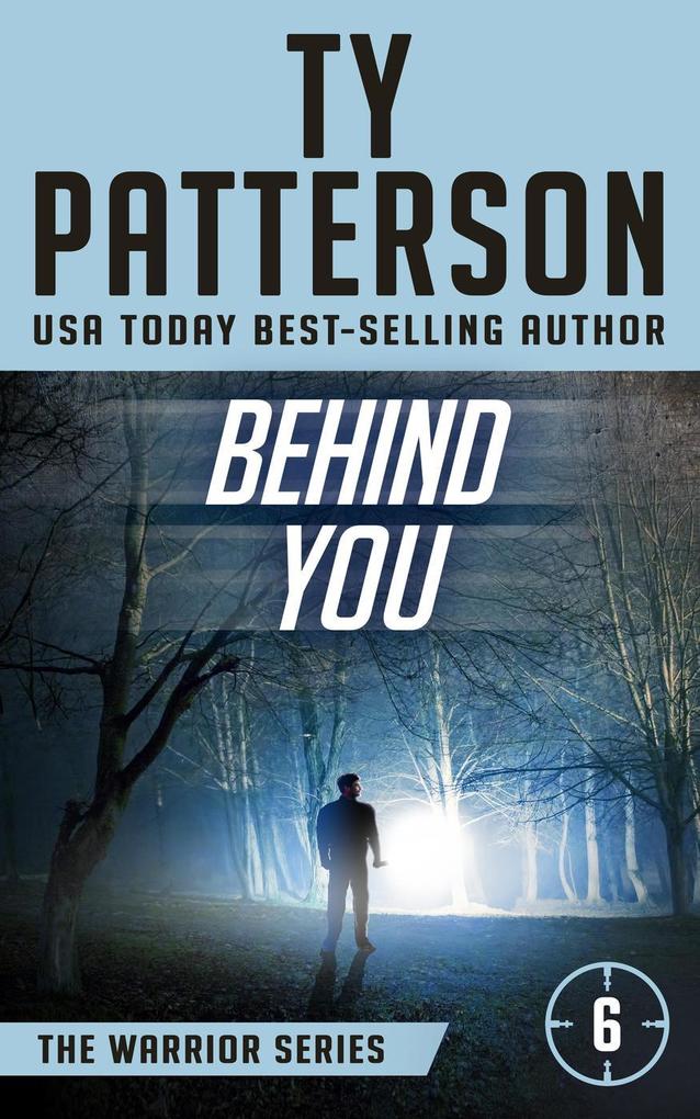 Behind You (Warriors Series #6)