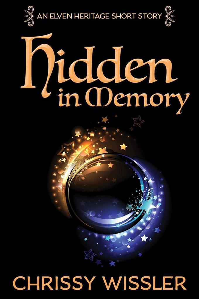 Hidden in Memory (Elven Heritage #8)