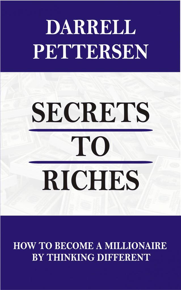 Secrets to Riches